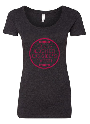 This Is Mother Ginger's House! T-Shirt